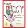 Fancy Nancy: Splendiferous Christmas: A Christmas Holiday Book for Kids