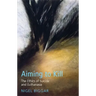 Aiming to Kill