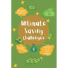 Ultimate Saving challenges: With 100 tips to save money