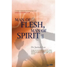 Man of Flesh, Man of Spirit Ⅱ