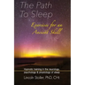 The Path To Sleep, Exercises for an Ancient Skill: Hypnotic training in the neurology, psychology & physiology of sleep