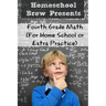 Fourth Grade Math: (For Homeschool or Extra Practice)