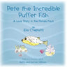 Pete The Incredible Puffer Fish: A Love Story in the Florida Keys