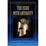 The Issue with Antiquity