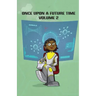 Once Upon a Future Time: Volume 2