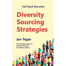 Full Stack Recruiter: Diversity Sourcing Strategies