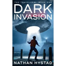 Dark Invasion (The Travelers Book One)