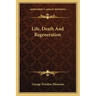 Life, Death and Regeneration