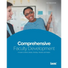 Comprehensive Faculty Development: A Guide to Attract, Retain, Develop, Reward, and Inspire