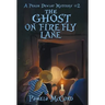 The Ghost on Firefly Lane: A Pekin Dewlap Mystery #2