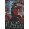 Green Tea and Black Death