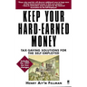 Keep Your Hard Earned Money: Tax Saving Solutions for the Self Employed