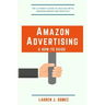 Amazon Advertising: a How-to Guide: Amazon Marketing Services Made Easy