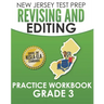NEW JERSEY TEST PREP Revising and Editing Practice Workbook Grade 3: Develops Writing, Language, and Vocabulary Skills