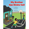 My Brother Has Sickle Cell