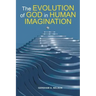 The Evolution of God in Human Imagination: The Judeo-Christian Path and Beyond