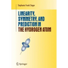 Linearity, Symmetry, and Prediction in the Hydrogen Atom