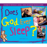 Does God Ever Sleep?