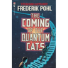 The Coming of the Quantum Cats