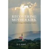 Recovering Mother Kirk