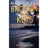 Broken in the Keys: A Logan Dodge Adventure (Florida Keys Adventure Series Book 12)