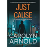 Just Cause: A nail-biting crime thriller packed with heart-pounding twists