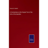 A Commentary on the Original Text of the Acts of the Apostles
