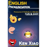English Pronunciation: Pronounce It Perfectly in 4 months Fun & Easy