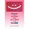 A to Z Acrophonology: Discover the Power of the Letters in Your Name