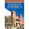 Politics in America: Lecture Notes of a Lunatic Professor