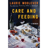 Care and Feeding: A Memoir