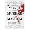 Money, Murder, Mayhem