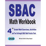 SBAC Math Workbook: 4th Grade Math Exercises, Activities, and Two Full-Length SBAC Math Practice Tests