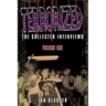 Terrorized, The Collected Interviews, Volume One