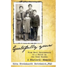 Gratefully Yours, from Nazi Untermensch to a Patch in the Rose Garden