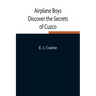 Airplane Boys Discover the Secrets of Cuzco