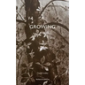 Growing