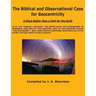 The Biblical and Observational Case for Geocentricity
