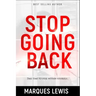 Stop Going Back