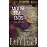 Mouse Trail Ends: Gabriel Hawke Novel