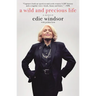 A Wild and Precious Life: A Memoir
