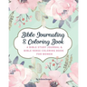 SoDivineDesigns Bible Journaling & Coloring Book: A Bible Study Journal & Bible Verse Coloring Book For Women: Great Journal for Bible Study Joyful De