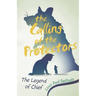 The Calling of the Protectors: The Legend of Chief