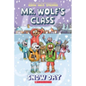 Snow Day: A Graphic Novel (Mr. Wolf's Class #5)