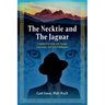 The Necktie and the Jaguar: A memoir to help you change your story and find fulfillment