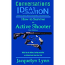 How to Survive an Active Shooter: What You do Before, During and After an Attack Could Save Your Life