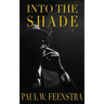 Into the Shade