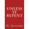 Unless Ye Repent