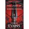 The Light of Burning Shadows: Book Two of the Iron Elves