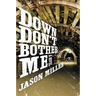 Down Don't Bother Me